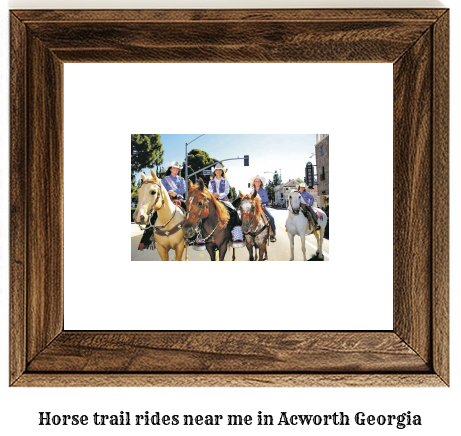 horse trail rides near me in Acworth, Georgia